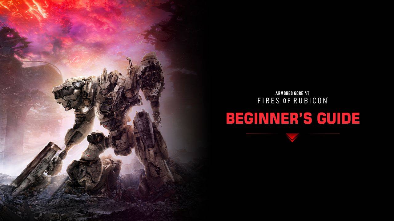 ARMORED CORE 6 FIRES OF RUBICON – Guide du débutant : stratégies de base et théorie du combat