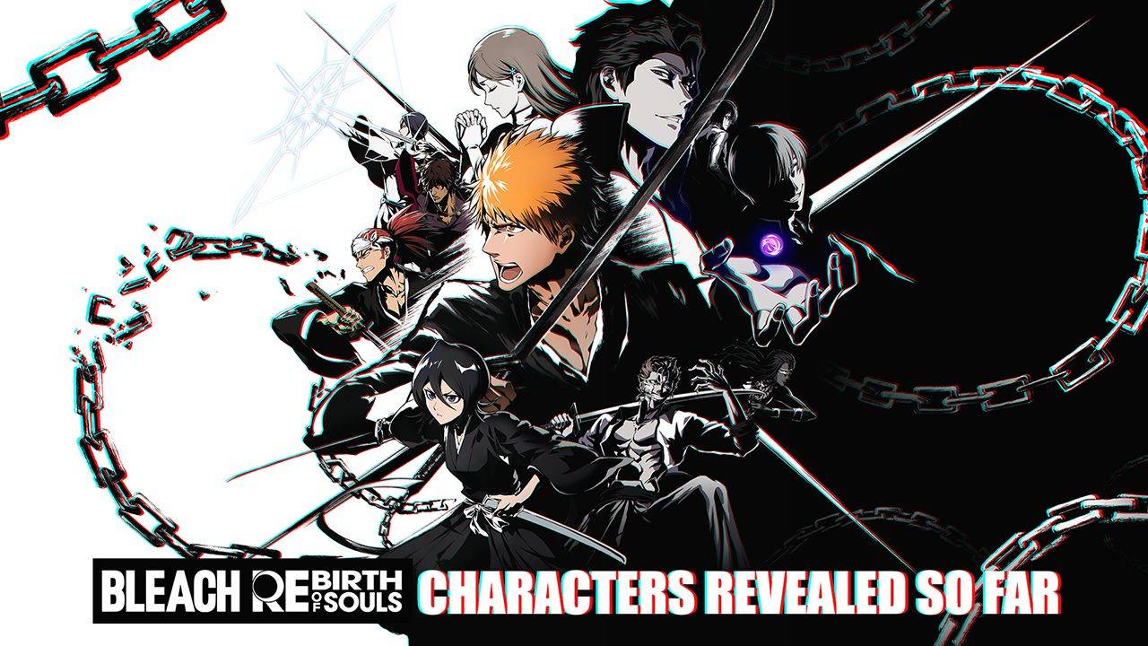 BLEACH Rebirth of Souls Roster
