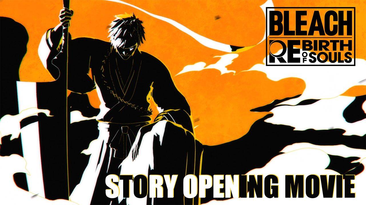 bleach rebirth of souls Opening Movie