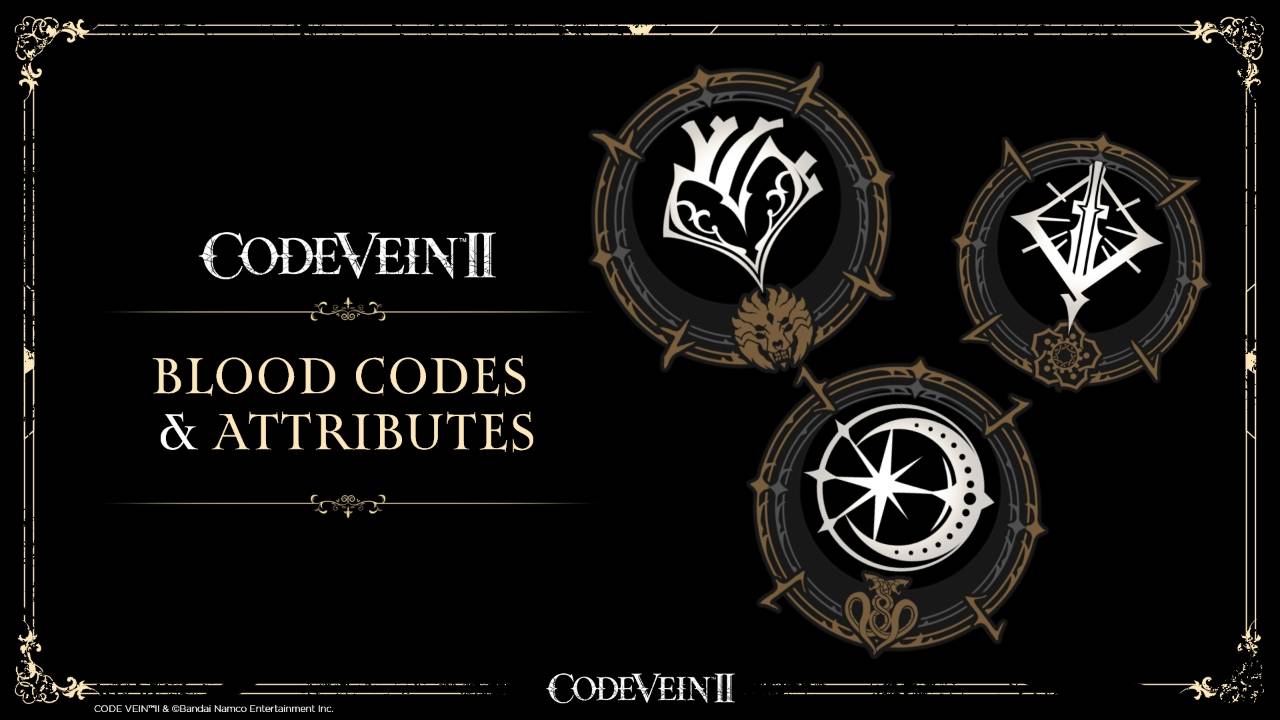 CODE VEIN II – Blood Codes & Attributes Explained