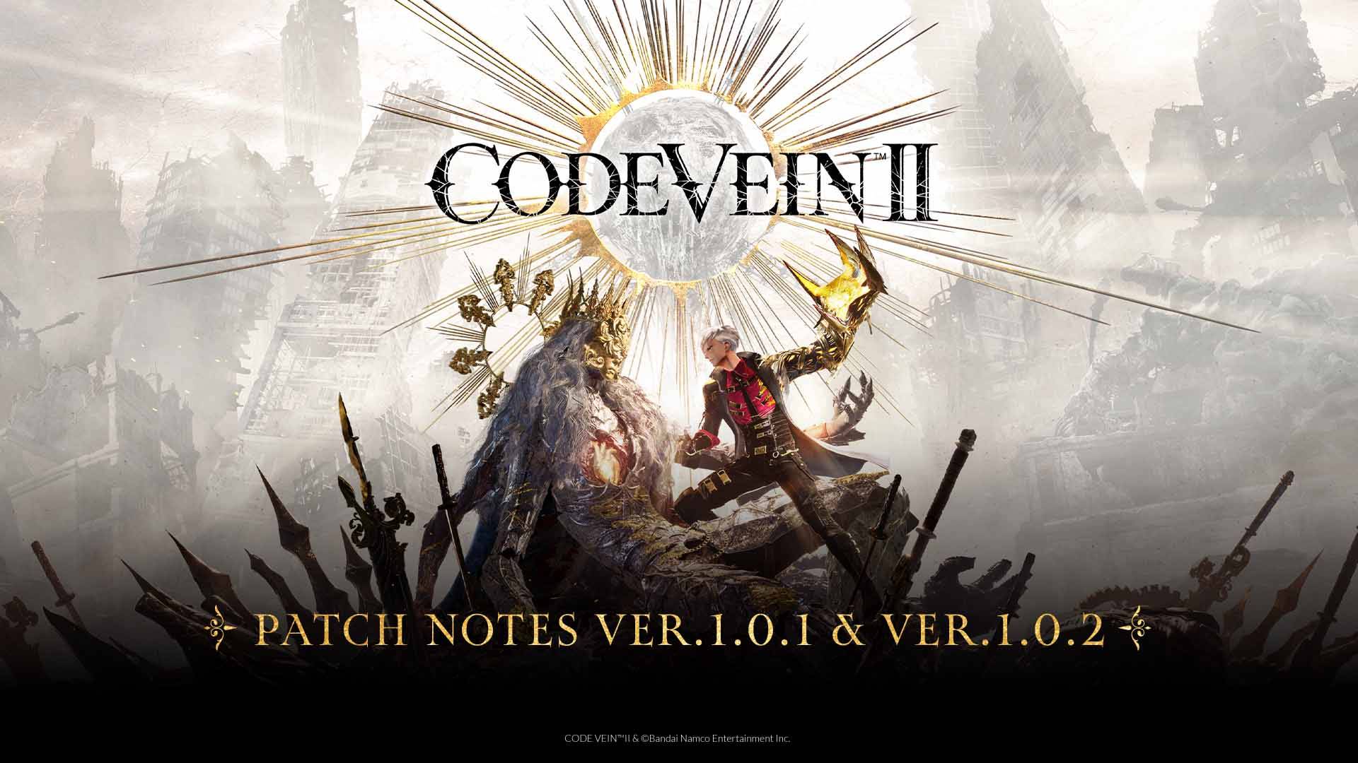 Code Vein II patch notes ver.1.0.1 and ver.1.0.2 releasing January 27, 2026 featuring characters in battle scene