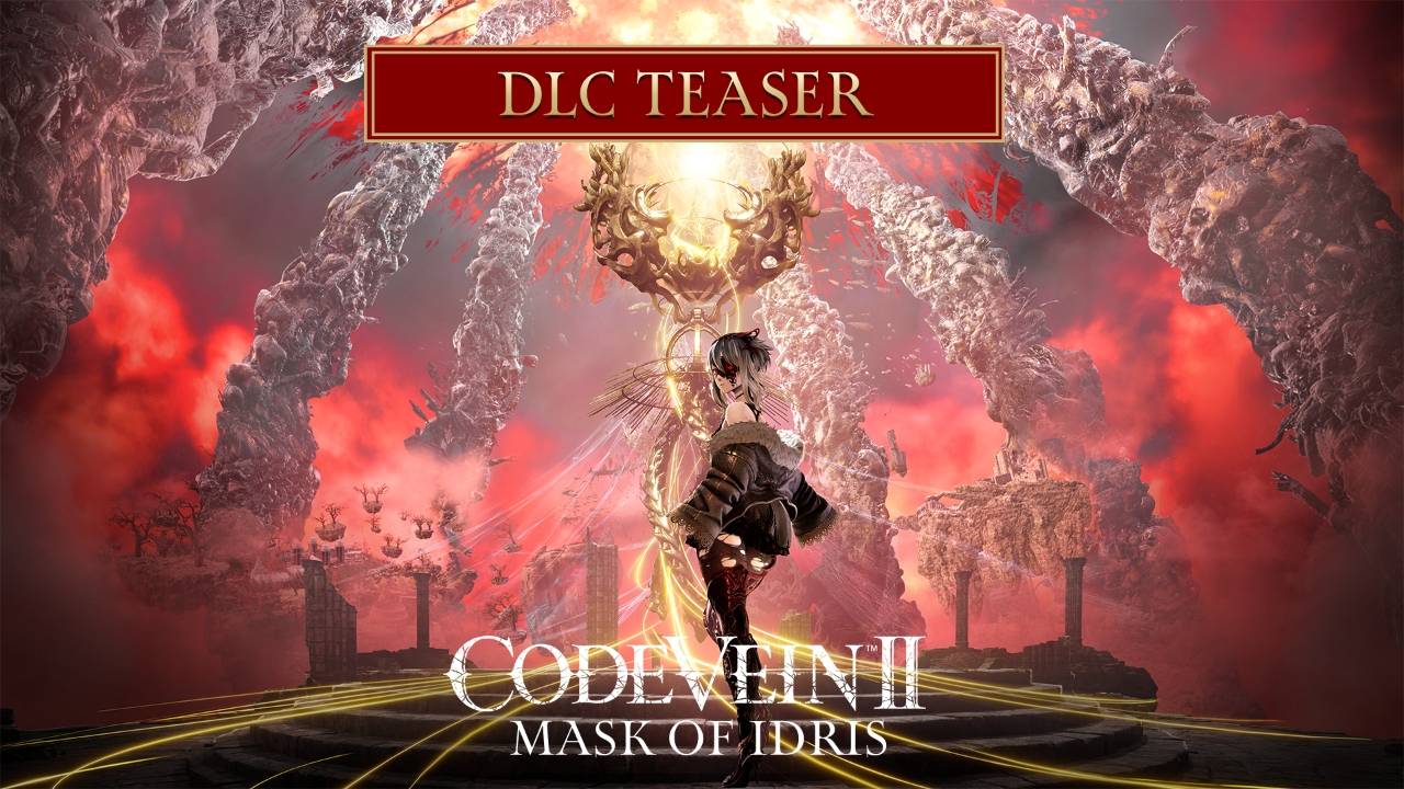 Code Vein II Mask of Idris DLC teaser