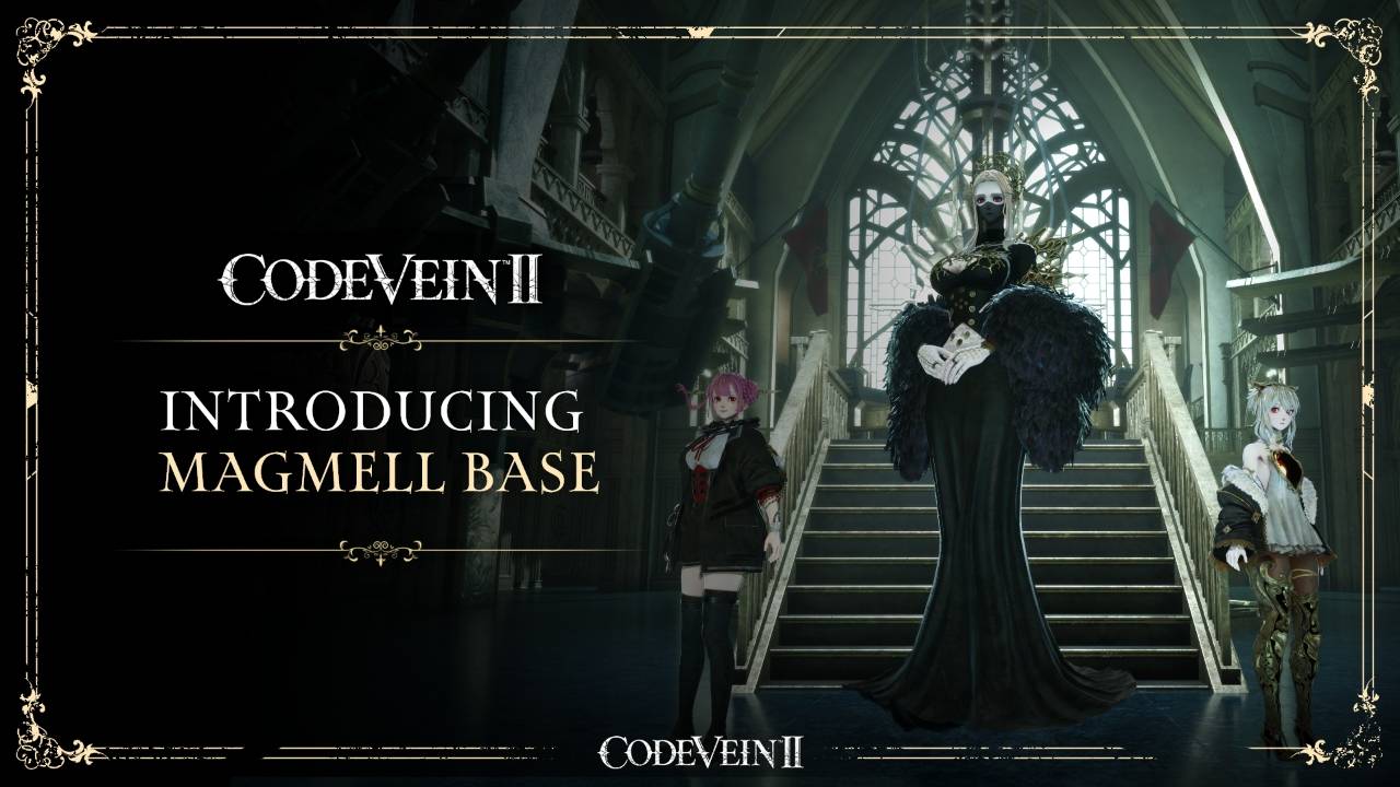 CODE VEIN II MagMell Base