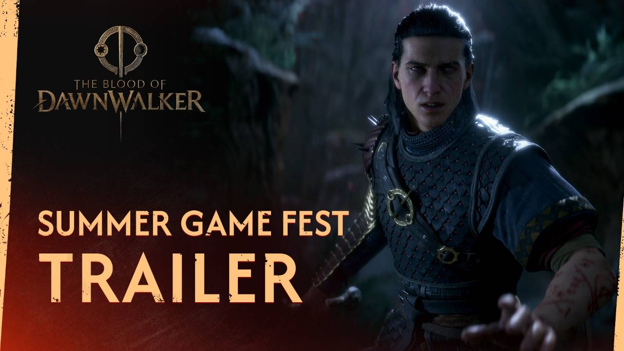 THE BLOOD OF DAWNWALKER Summer Game Fest