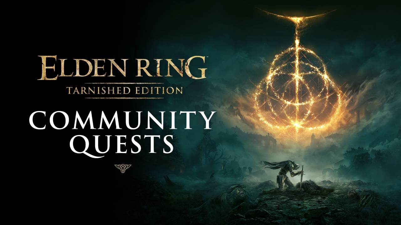 Elden Ring Tarnished Edition Community Quests Announcement Thumbnail
