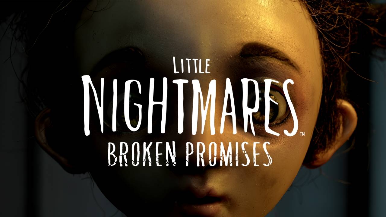 Little Nightmares Broken promises Thumbnail