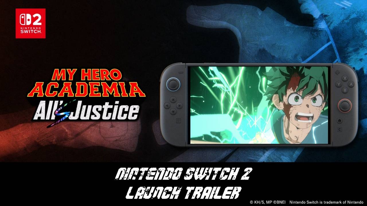 MY HERO ACADEMIA: All's Justice Nintendo Switch 2 Launch Thumbnail