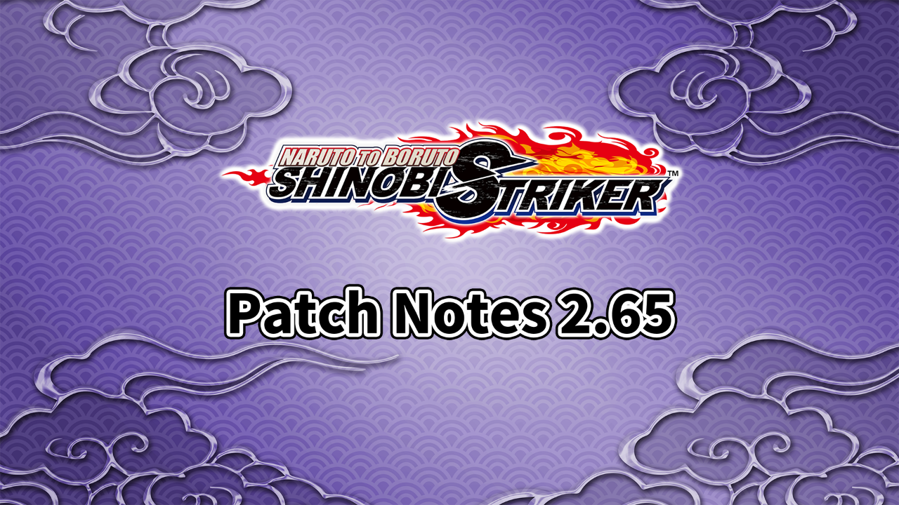 Naruto Shinobi Striker Patch 2.65
