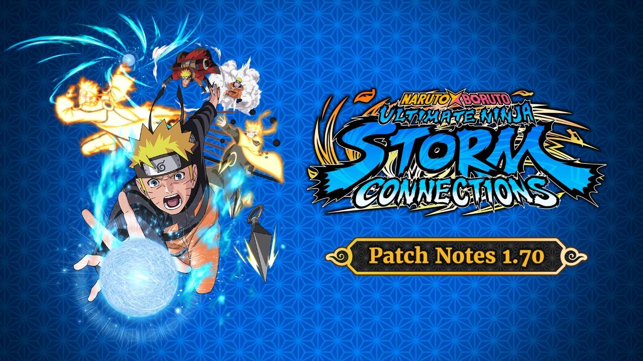 NARUTO X BORUTO STORM CONNECTIONS - Free Update Patch 1.70 Notes