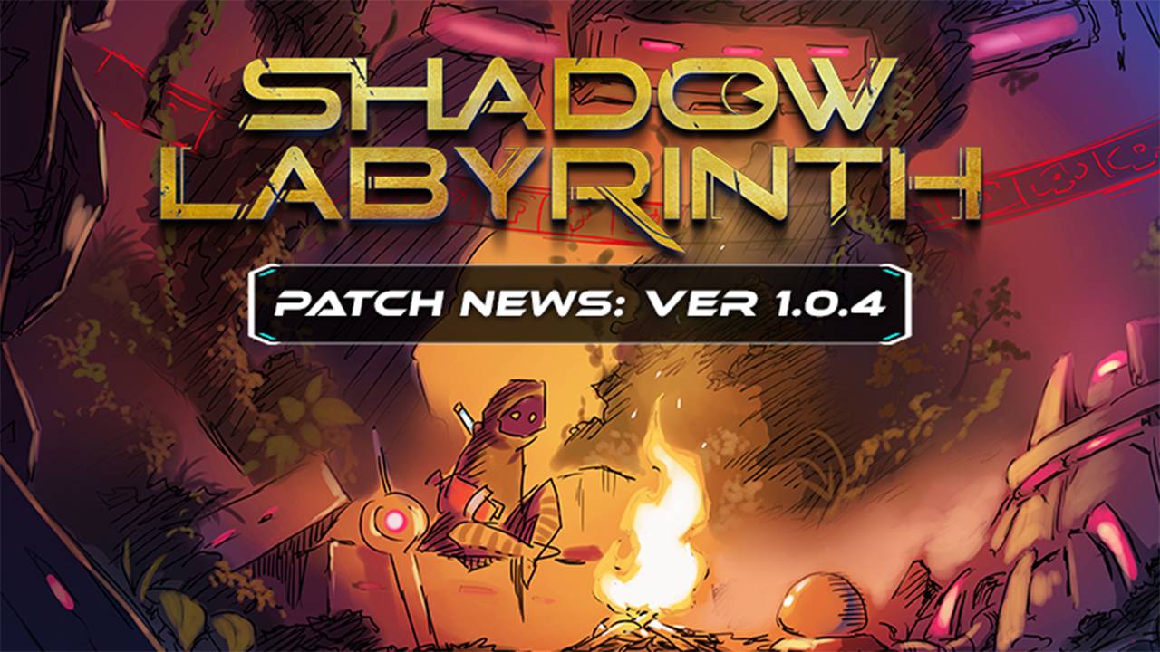 SHADOW LABYRINTH: Patch Version 1.04 | Bandai Namco Europe