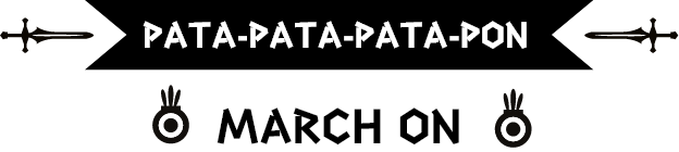 Patapon 1+2 Replay Tagline