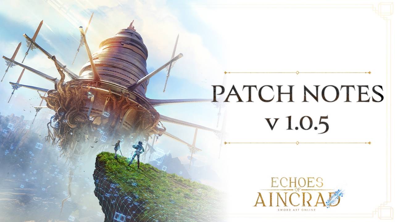 Echoes of Aincrad - Patch Ver.1.0.5 Announcement