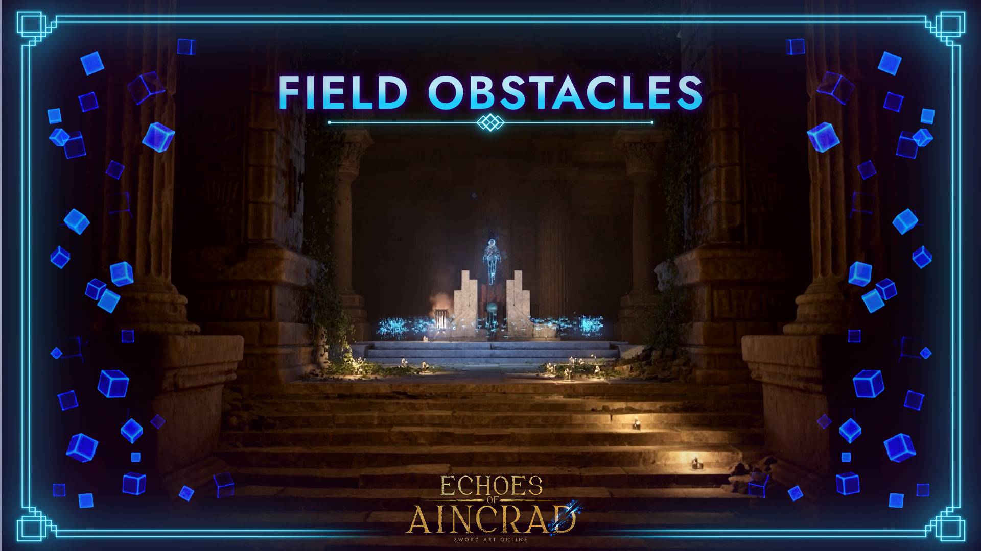 Echoes of Aincrad - Learn More About Field Obstacles