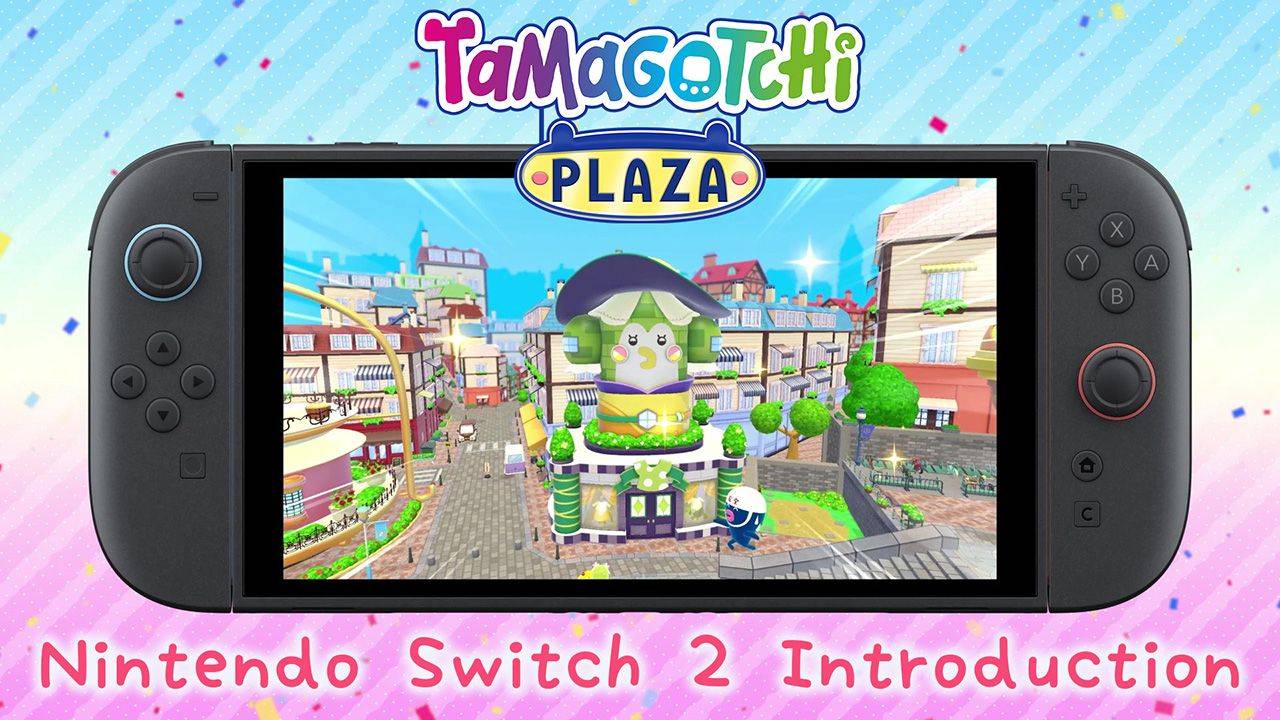 TAMAGOTCHI PLAZA Is Coming To NINTENDO SWITCH 2 With Exclusive